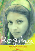 Regina - ousada ou destemida?