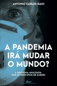 A pandemia irá mudar o mundo?